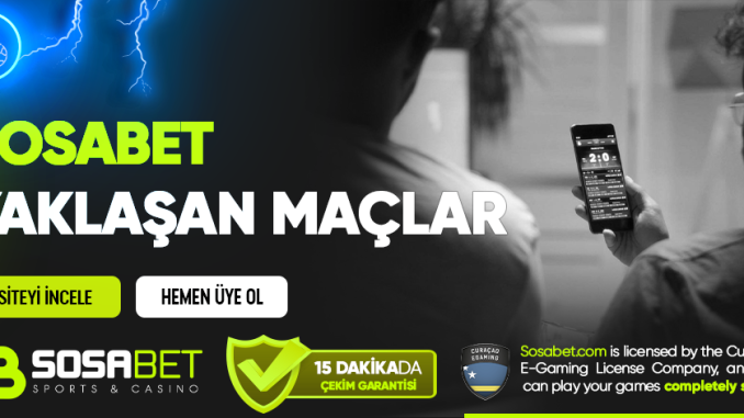 Sosabet Yaklaşan Maçlar