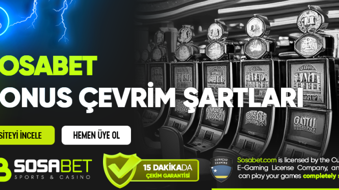 Sosabet Bonus Çevrim Şartları